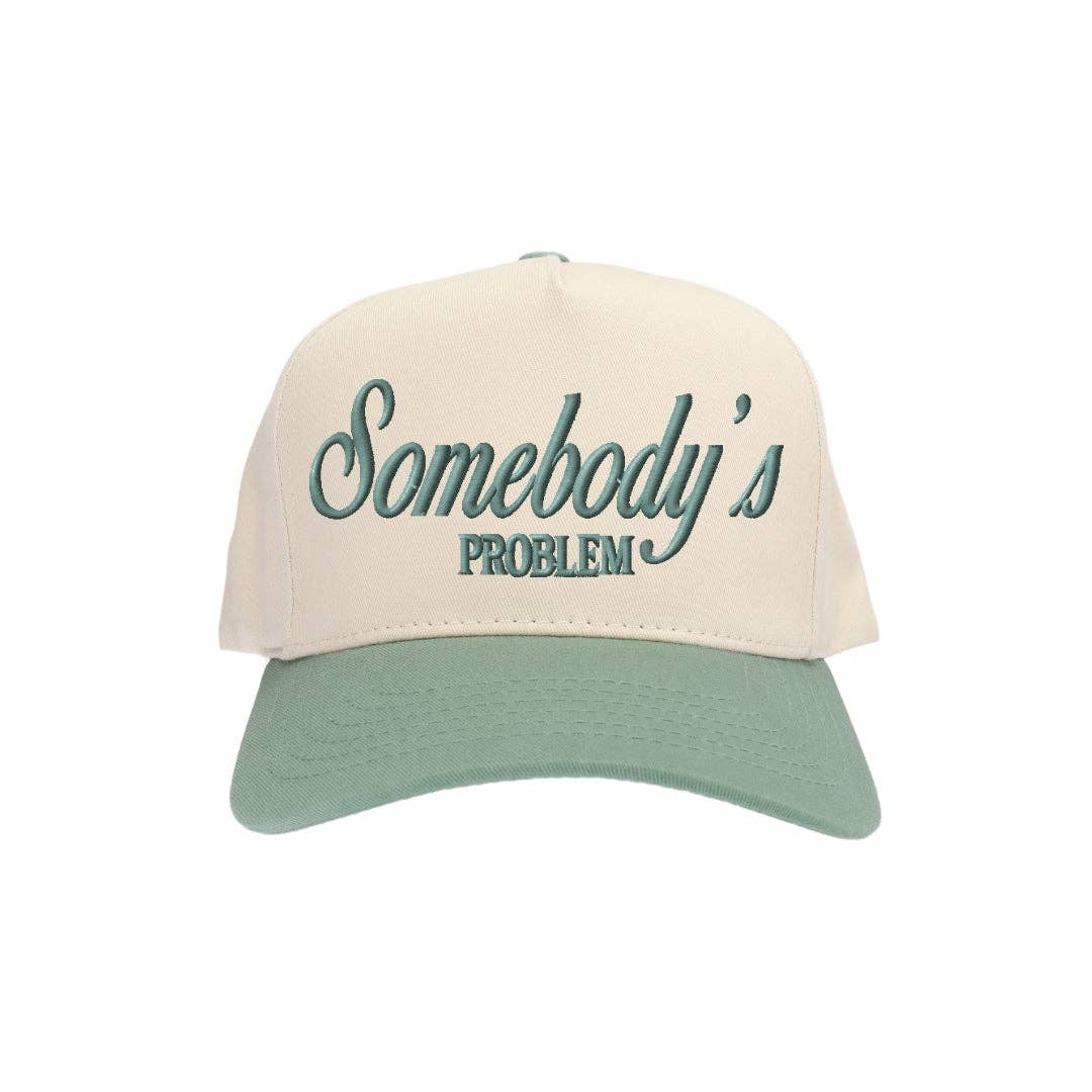 Somebody's Problem Embroidered Trucker Hat