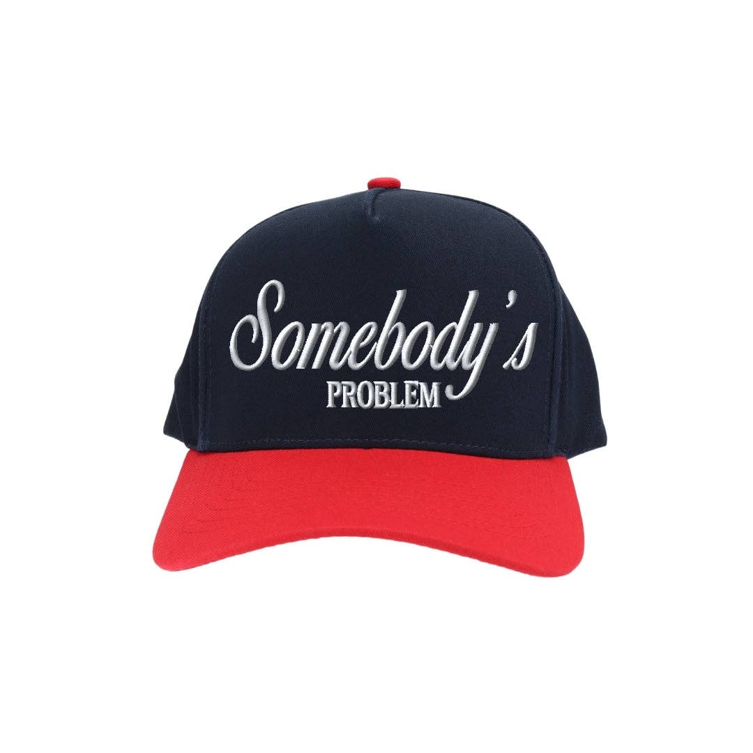 Somebody's Problem Embroidered Trucker Hat