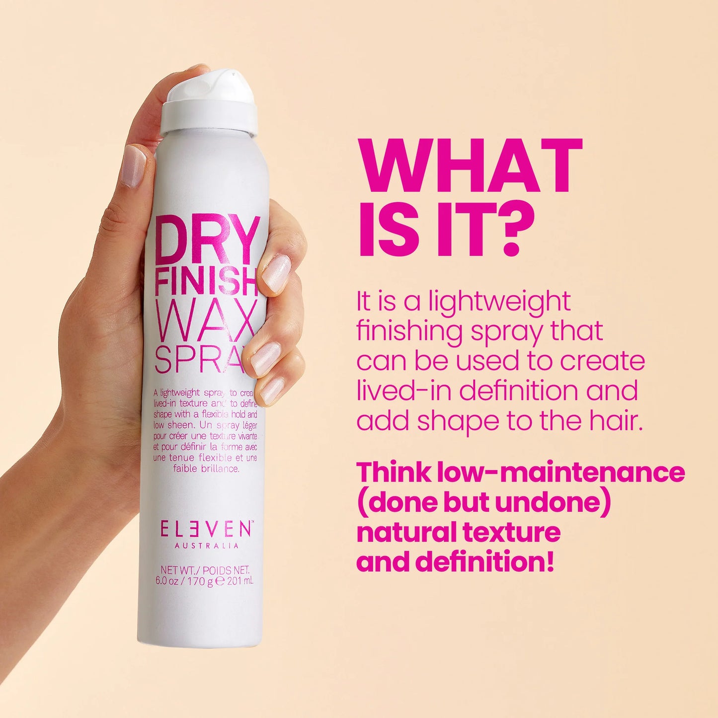 DRY FINISH WAX SPRAY 6 OZ - Eleven Australia